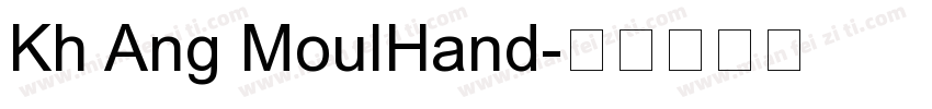 Kh Ang MoulHand字体转换
